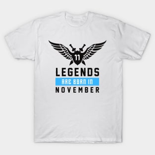 LEGENDS ARE BORN IN NOVEMBER T-Shirt